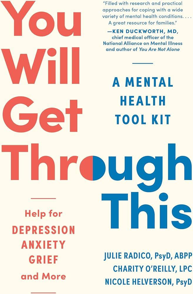 You will get through this : a mental health first-aid kit : help for depression, anxiety, grief, and more summary image